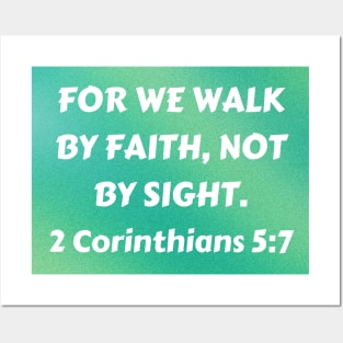 Bible Verse 2 Corinthians 5:7 Posters and Art